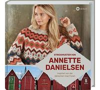 Annette Daniels Strickmuster von Annette Danielsen: Inspiriert von der d (Relié)