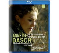 Annette Dasch: The Crucial Question (Blu-ray)