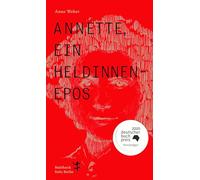 Annette, ein Heldinnenepos [German] by Weber, Anne NEUF