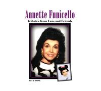 Annette Funicello: Tributes from Fans and Friends