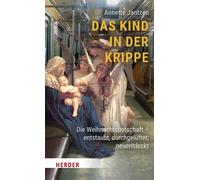 Annette Jantzen Das Kind in Der Krippe (Relié)
