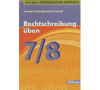 Annette Kirchhoff W.-D. Jägel Grundlagen Deutsch: Rechtschreibung üben (Poche)