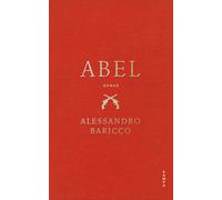 Annette Kopetzki Alessandro Baricco Abel (Relié)