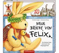 Annette Langen C Neue Briefe von Felix: Ein kleiner Hase reist durch die (Relié)