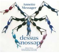 Annette Messager Dessous-Dessus - Collectif - Dilecta Eds - relié - Beau livre