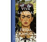 Annette Seemann Viva la Vida Frida Kahlo (blue notes) (Relié)