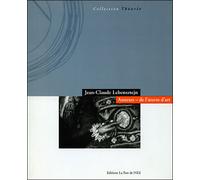 Annexes - De L'Oeuvre D'Art - Jean-Claude Lebensztejn - Part De L'oeil - broché - Essai