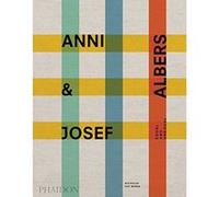 ANNI AND JOSEF ALBERS : EQUAL AND UNEQUAL – Phaidon Press