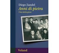 Anni di pietra. Una storia greca
