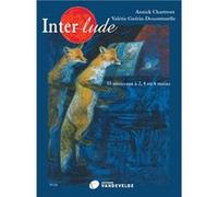 Annick Chartreux et Valérie Descouturelle – Inter-lude – 33 morceaux pour 2, 4 ou 6 mains – Piano