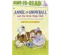 Annie And Snowball And The Book Bugs Club