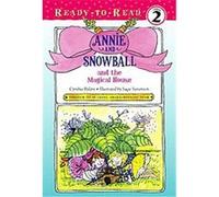 Annie and Snowball and the Magical House, Annie and Snowball Ready-to-Read Cynthia Rylant (Auteur)