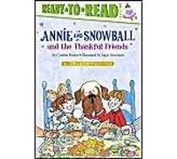 Annie And Snowball And The Thankful Friends