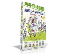 Annie and Snowball Collector's Set 2 (Boxed Set): Annie and Snowball and the Magical House; Annie and Snowball and the Wintry Freeze; Annie and ... Annie and Snowball & the Grandmother Night