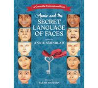 Annie and the Secret Language of Faces