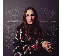 Annie Dressner - Coffee at The Corner Bar (LP) [Vinyl] [Import]