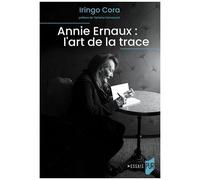 Annie Ernaux : L'art De La Trace