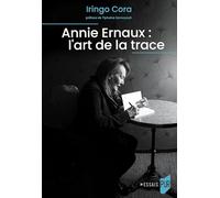 Annie Ernaux : l'art de la trace