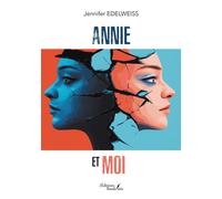 Annie et moi - Jennifer Edelweiss - Baudelaire - broché - Témoignage