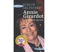 Annie Girardot: La mémoire de ma mère