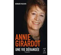 Annie Girardot, une vie dérangée