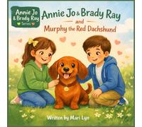 Annie Jo & Brady and Murphy the Red Dachshund