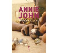 Annie John - Jamaica Kincaid - Cambourakis - Poche - Roman