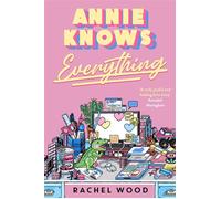 Annie Knows Everything The 2026 workplace romantic comedy that will have you laughing out loud - Rachel Wood - Zaffre - ebook (ePub) - Livre