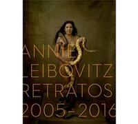 Annie Leibovitz Retratos 2005-2016 Leibovitz, Annie (Auteur)