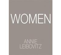 Annie Leibovitz: Women: 2025 Edition by Annie Leibovitz [Hardback] NEUF
