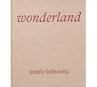Annie Leibovitz : Wonderland