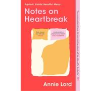 Annie Lord Notes on Heartbreak (Poche)