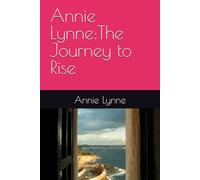 Annie Lynne:The Journey to Rise
