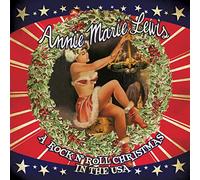 Annie Marie Lewis - A Rock N' Roll Christmas In The USA