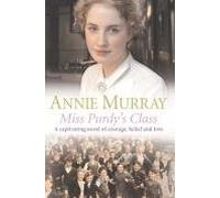Annie Murray: Miss Purdy's Class [UK Import]