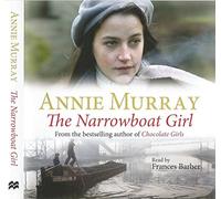 Annie Murray - The Narrowboat Girl