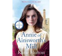 Annie Of Ainsworth's Mill