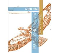 Annie Oklahoma: A Tall Tale