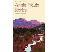 Annie Proulx Stories