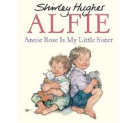 Annie Rose Is My Little Sister - Shirley Hughes - RHCP Digital - ebook (ePub) - Livre