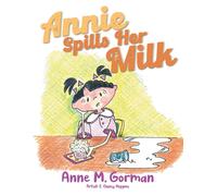 Annie Spills Her Milk