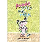 Annie Spills Her Milk