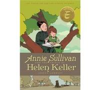 Annie Sullivan and the Trials of Helen Keller by Joseph Lambert Inconnu (Auteur)