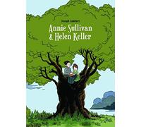 Annie Sullivan & Helen Keller