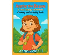 Annie the Brave: A Food Allergy Adventure, Coloring and Activity Book
