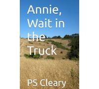 Annie, Wait in the Truck