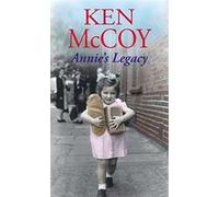 Annie's Legacy Mccoy, Ken (Auteur)