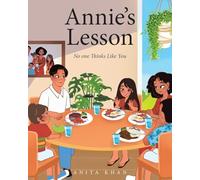Annie's Lesson: No one Thinks Like You