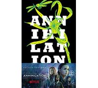 Annihilation (La Trilogie du rempart sud, Tome 1)