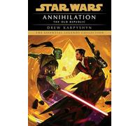 Annihilation: Star Wars Legends (The Old Republic)